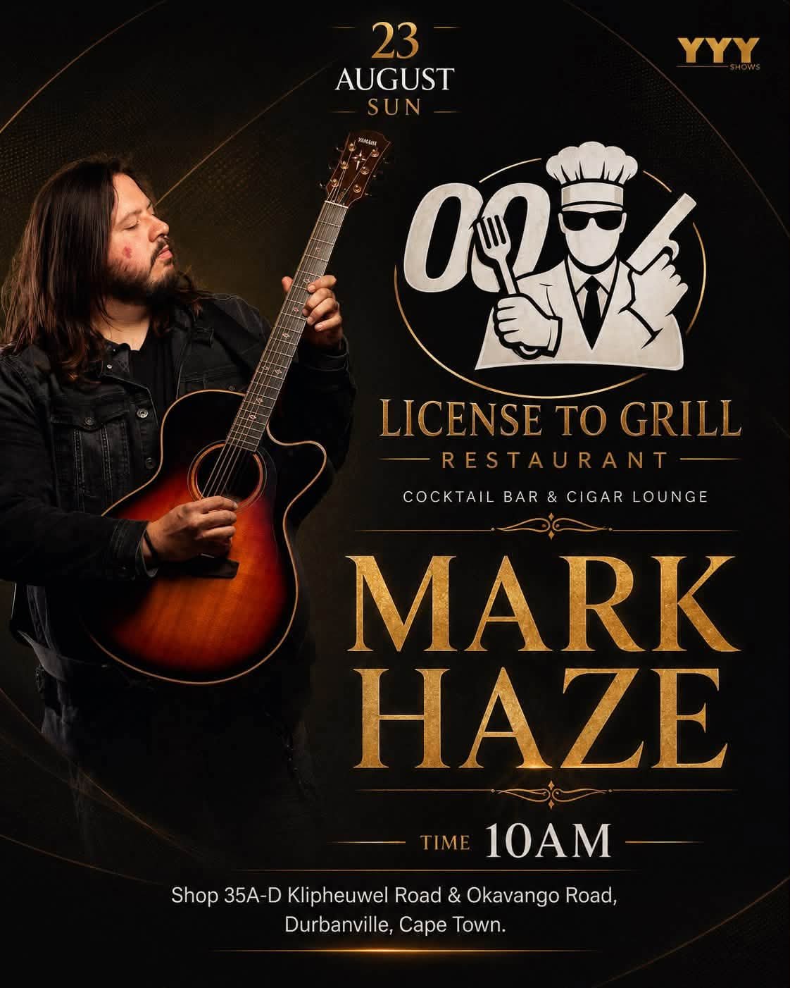 Mark Haze @ License to Grill Restaurant Durbanville · Cape Town 23 Aug