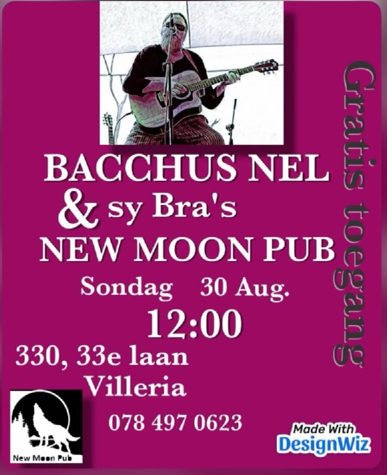 Bacchus Nel en sy Bra's @ New Moon Pub 30 Aug