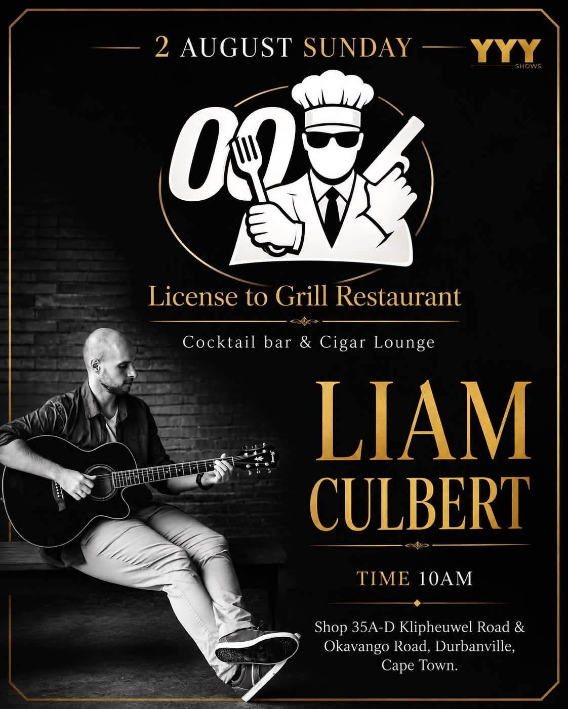 Liam Culbert @ License to Grill Restaurant Durbanville · Cape Town 2 Aug