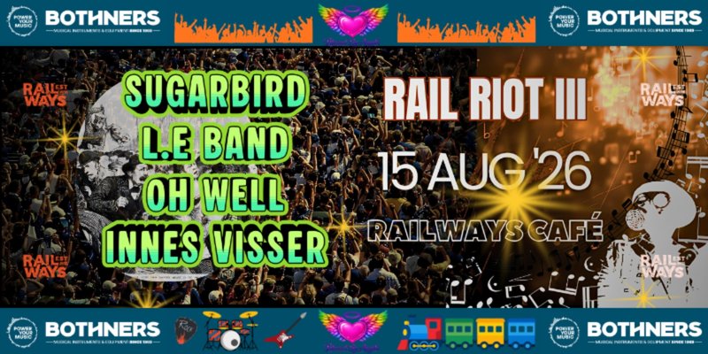 Rail Riot III @ Railways Irene