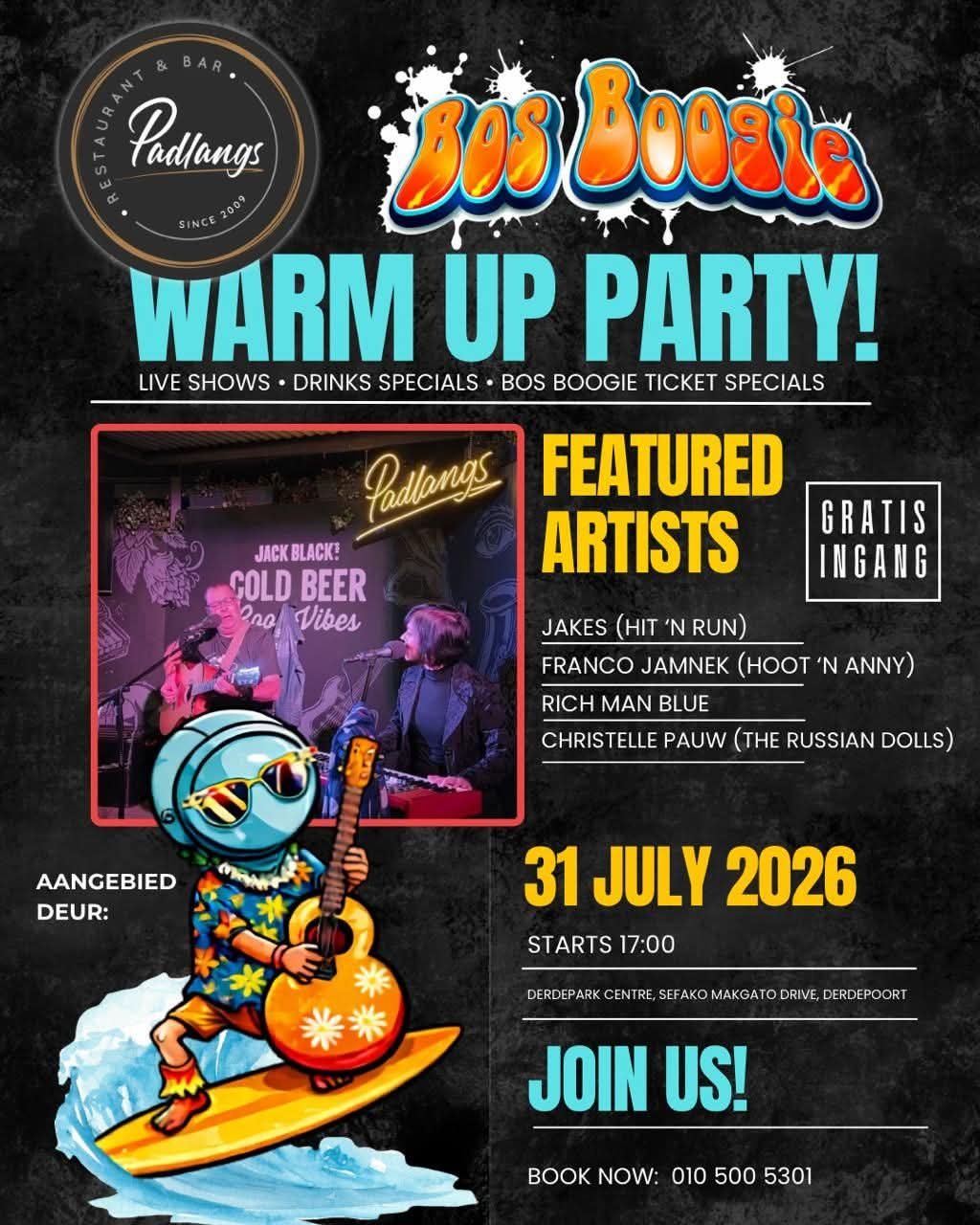 Bos Boogie warm up party @ Padlangs Restaurant & Bar · Pretoria 31 Jul