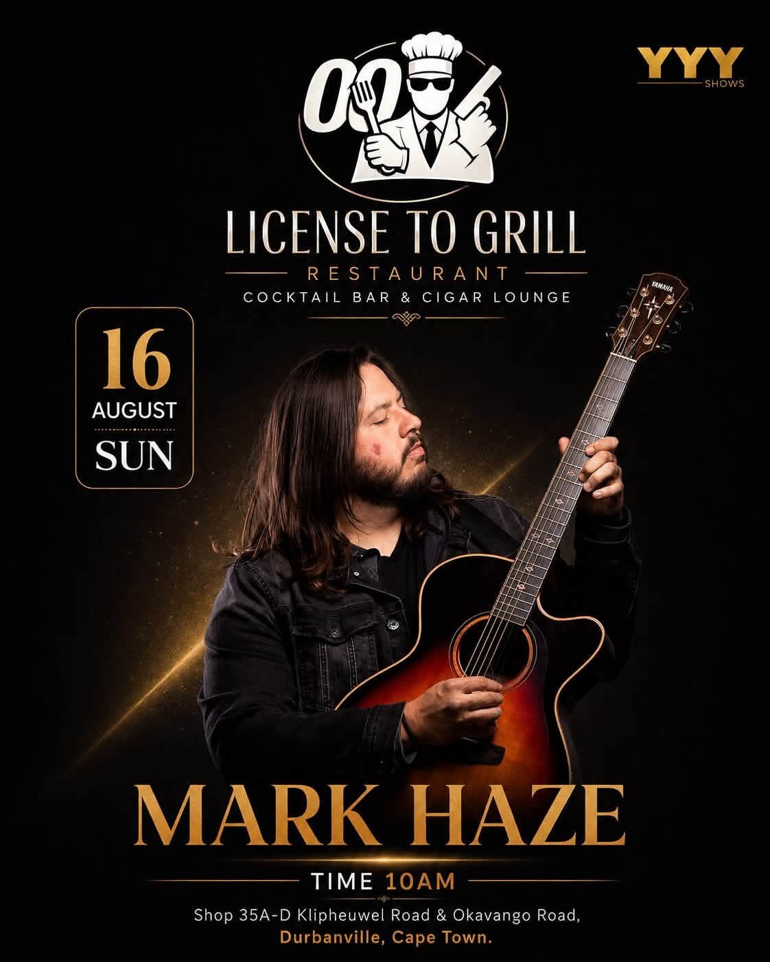 Mark Haze @ License to Grill Restaurant Durbanville · Cape Town 16 Aug