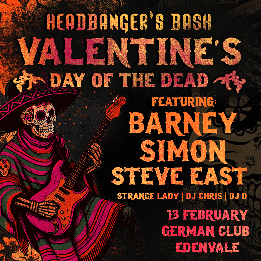 Headbanger's Bash Valentine's Day of the Dead @ The German Club 13 Feb