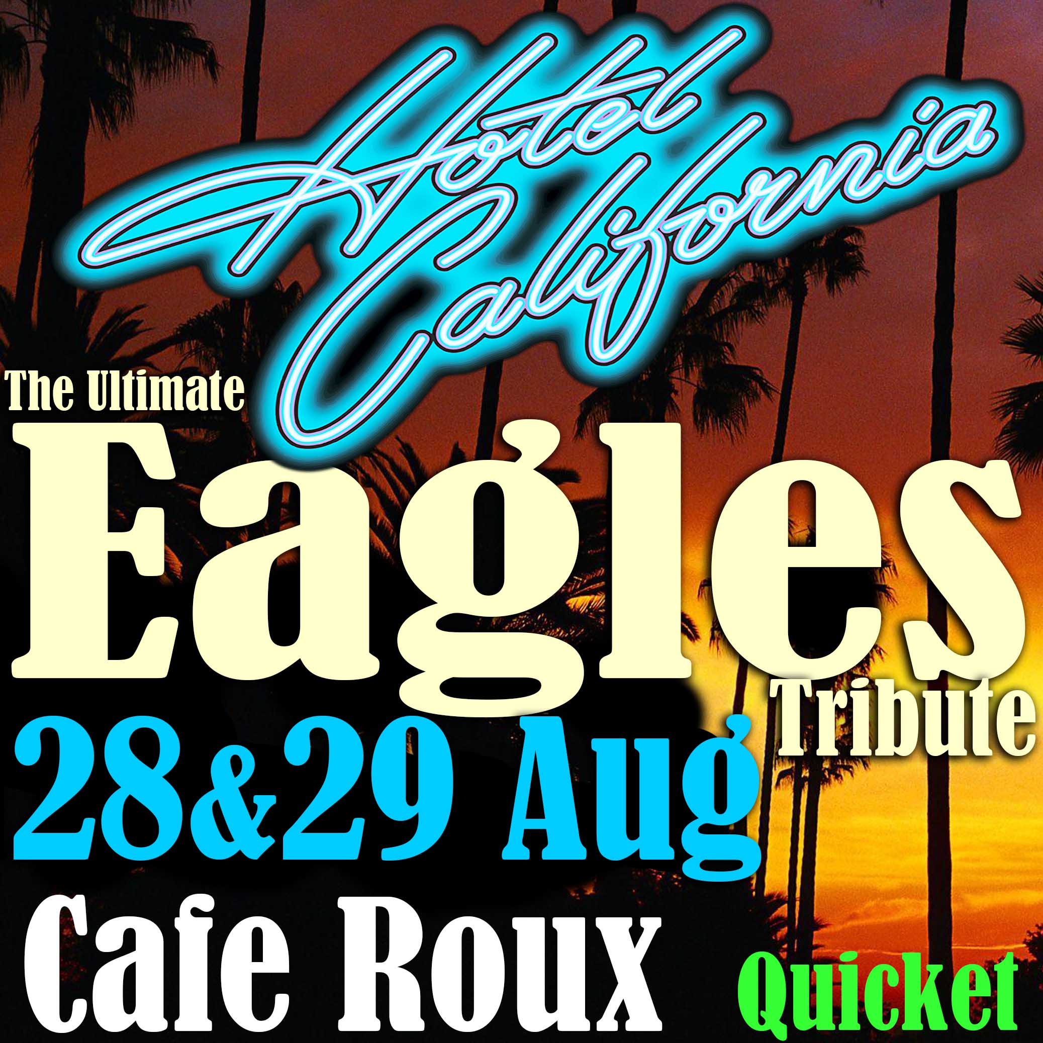 “Hotel California” The Ultimate Eagles Tribute