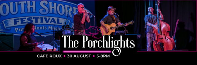 The Porchlights LIVE! @ café Roux