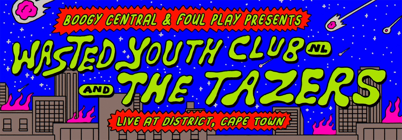 Boogy Central & Foul Play presents Wasted Youth Club(NL) & The Tazers w/ TBA