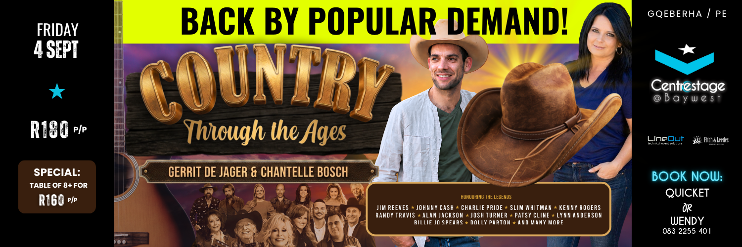 Country Through the Ages is Back by Popular Demand! Ft. Gerrit de Jager and Chantelle Bosch. 4 September 2026 at Centrestage@Baywest