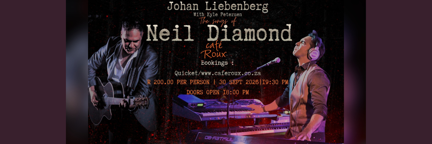 Johan Liebenberg presents The Songs of Neil Diamond