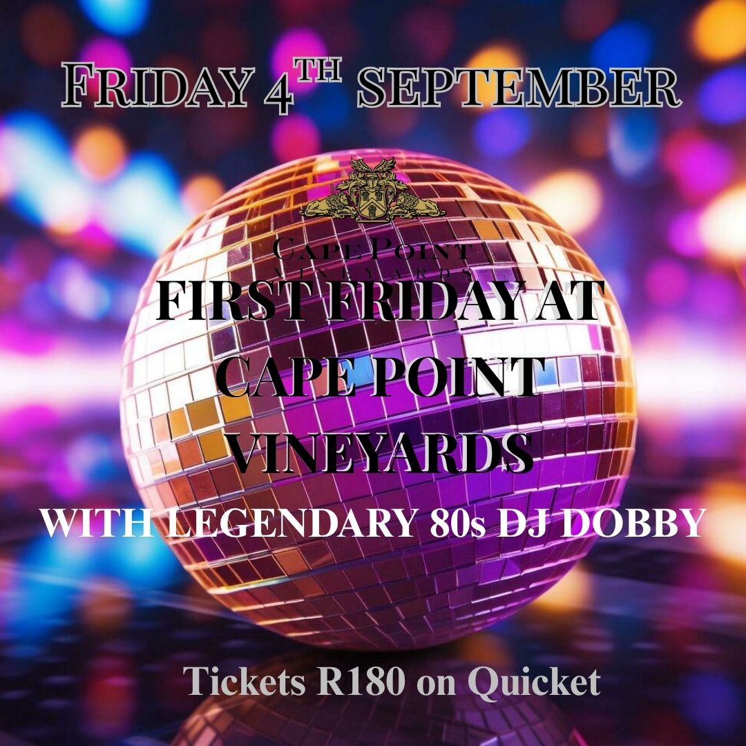 FIRST FRIDAY AT CAPE POINT VINEYARDS