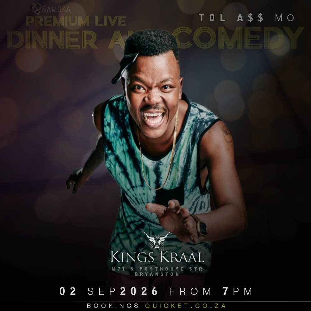 Dinner & Comedy with Tol A$$ Mo at Kings Kraal, Bryanston, JHB 02 September 2026