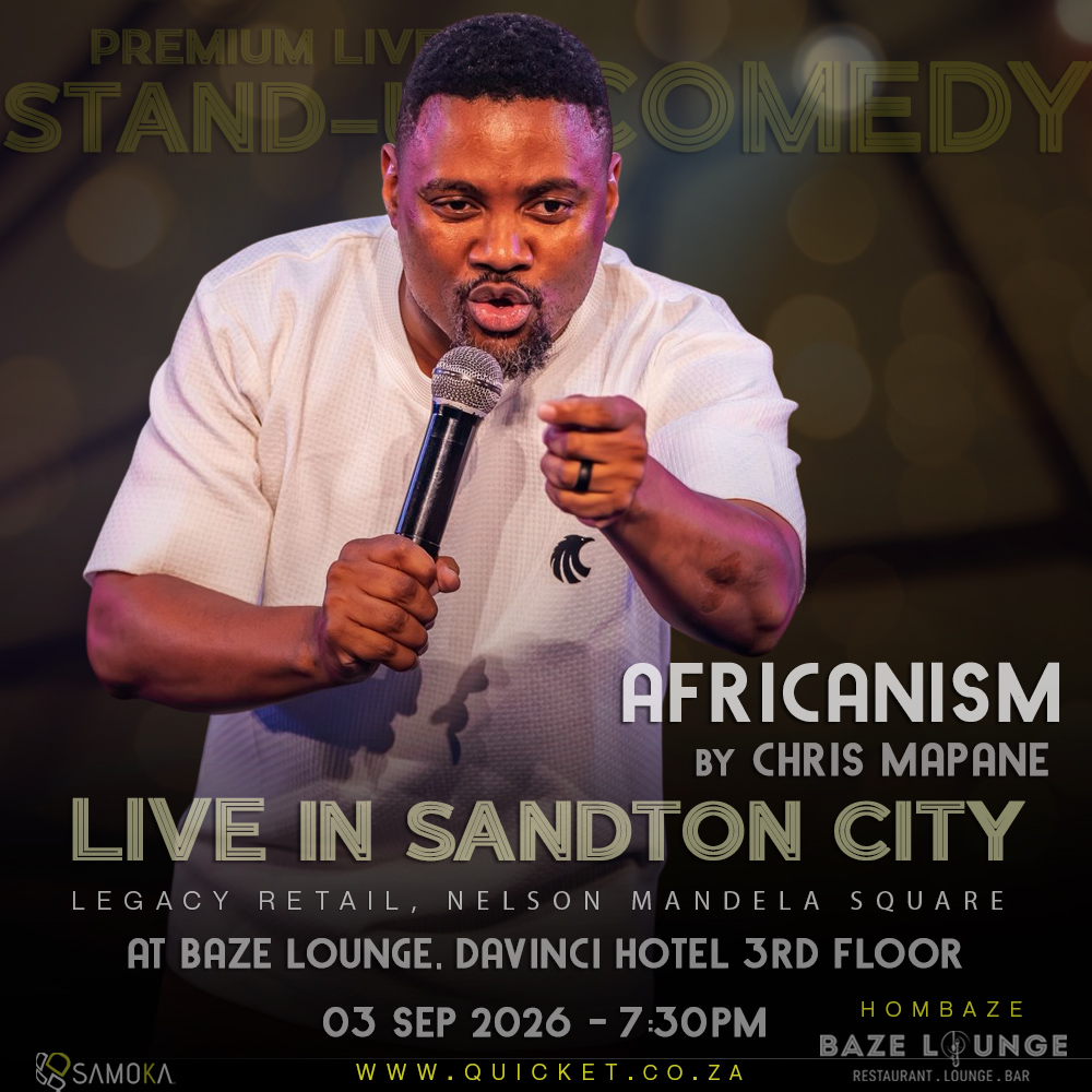 Chris Mapane 'Africanism' LIVE at BAZE LOUNGE, Da Vinci Hotel 3rd Floor, Sandton 03 Sep 2026