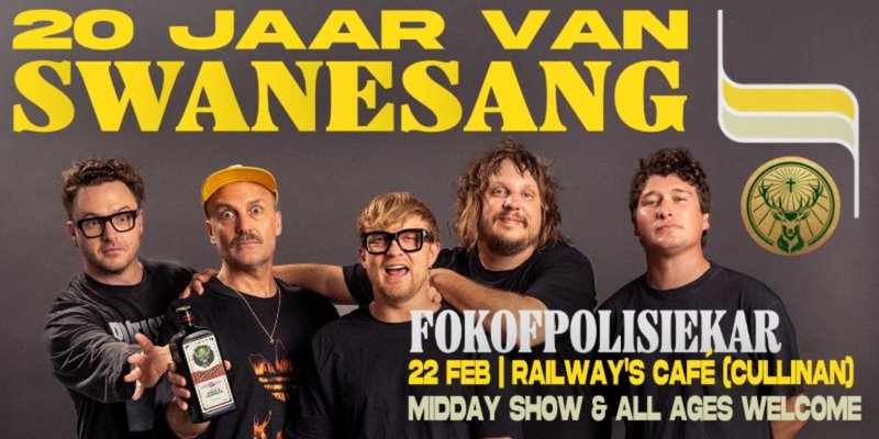 Fokofpolisiekar- 20 jaar van SWANESANG! Cullinan - Image 1