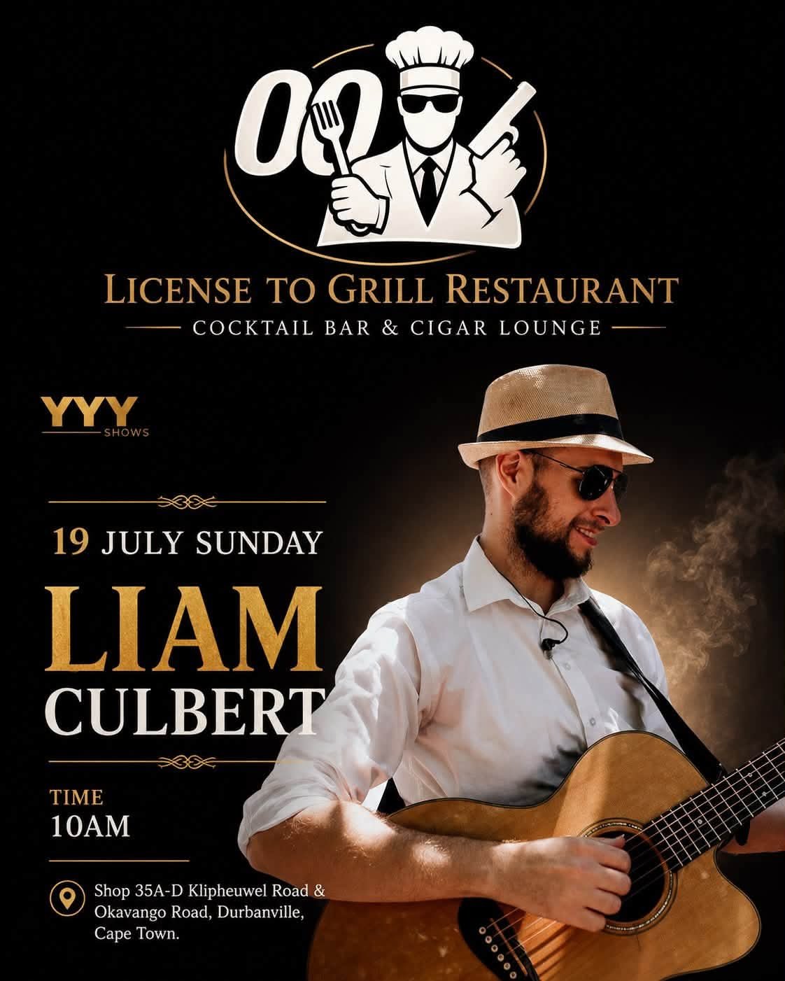 Liam Culbert @ License to Grill Restaurant Durbanville · Cape Town 19 Jul