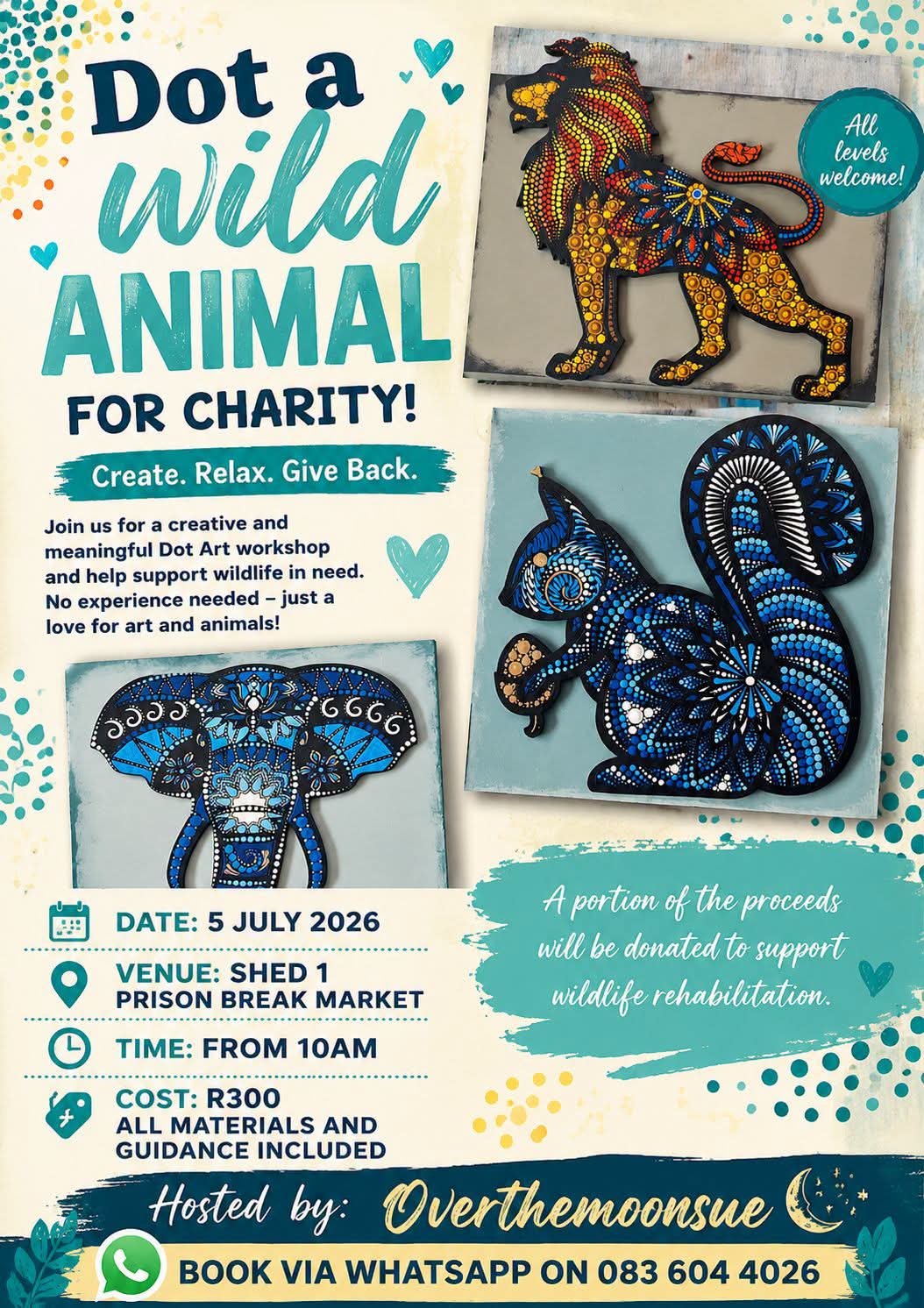 Dot a wild ANIMAL FOR CHARITY! @ Prison Break