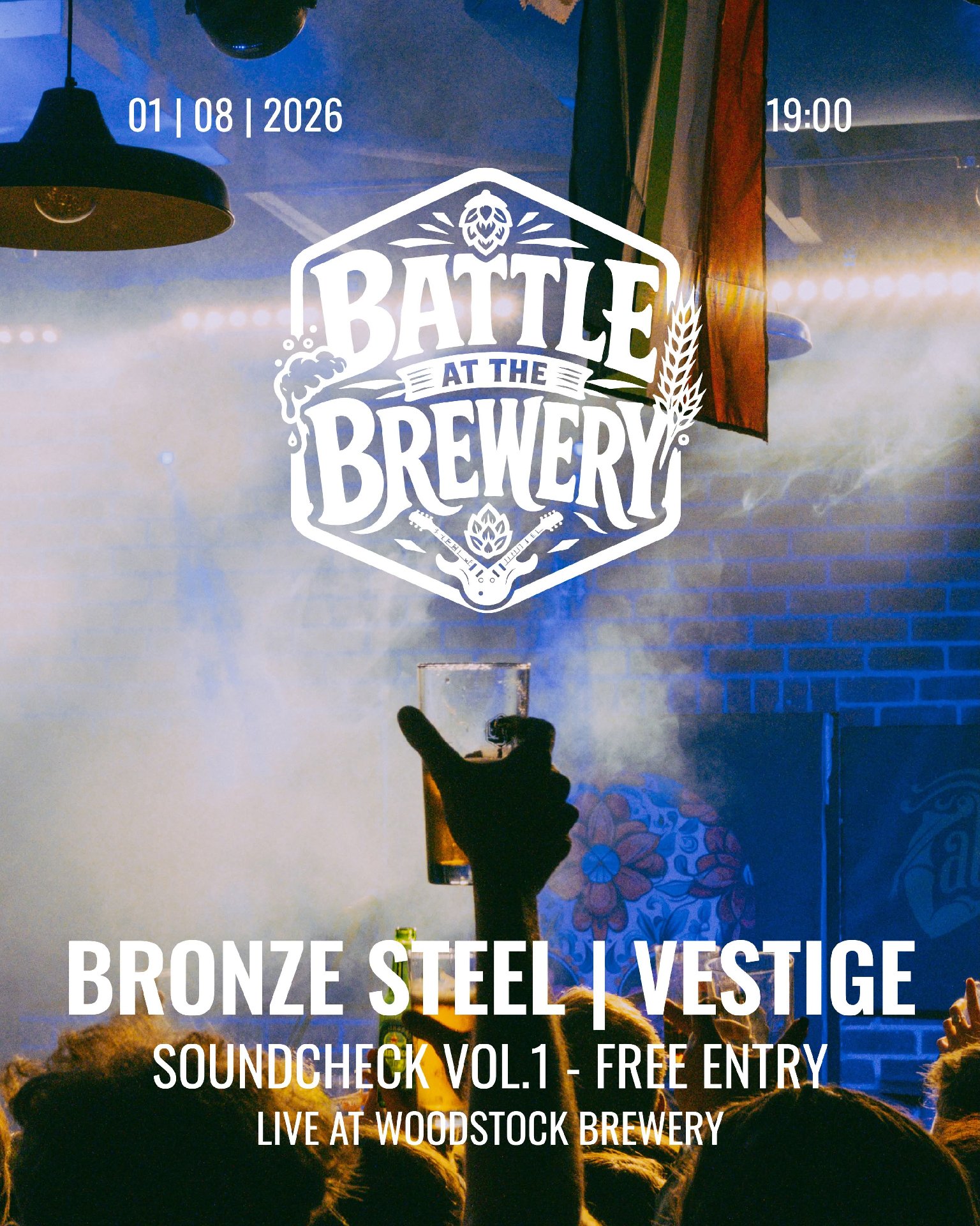 Bronze Steel | Vestige @ Woodstock Brewery 1 Aug