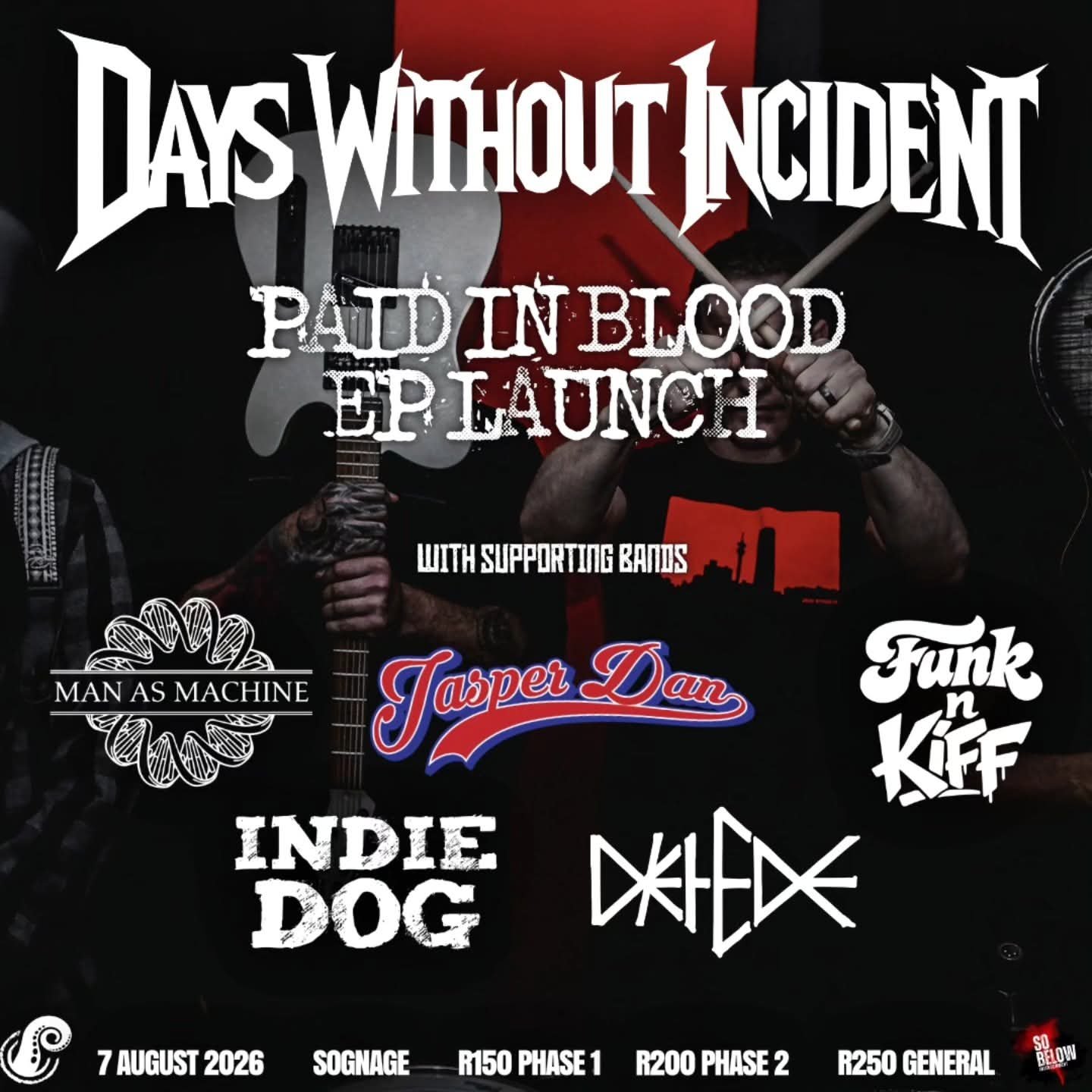 Days Without Incident @ Sognage · Johannesburg 7 Aug