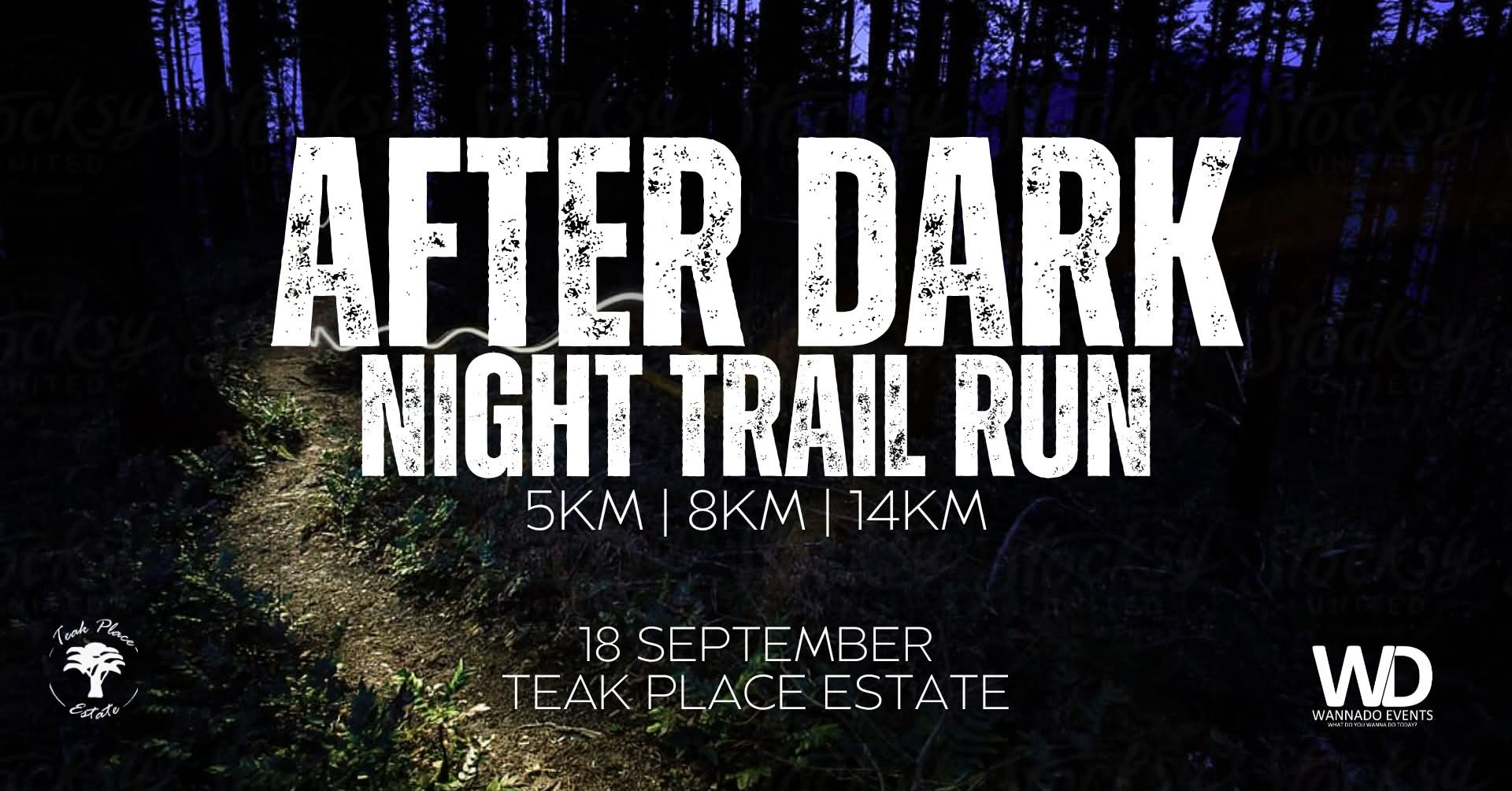 After Dark Night Trail Run @ Teak Place 28 Sept