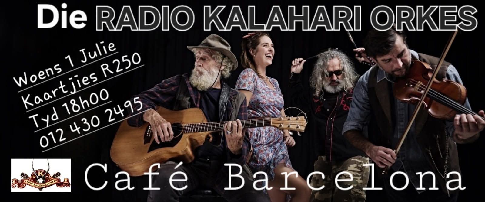 Radio Kalahari Orkes @ Cafe Barcelona 1 Jul