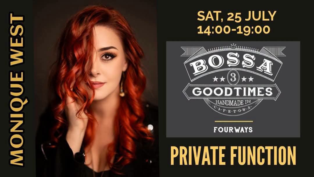 Monique West @ Bossa Goodtimes Fourways 25 Jul