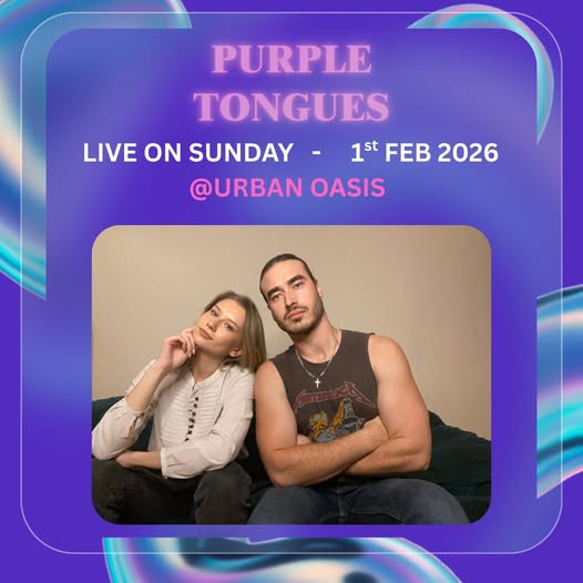 The Purple Tongues @ Urban Oasis 1 Feb