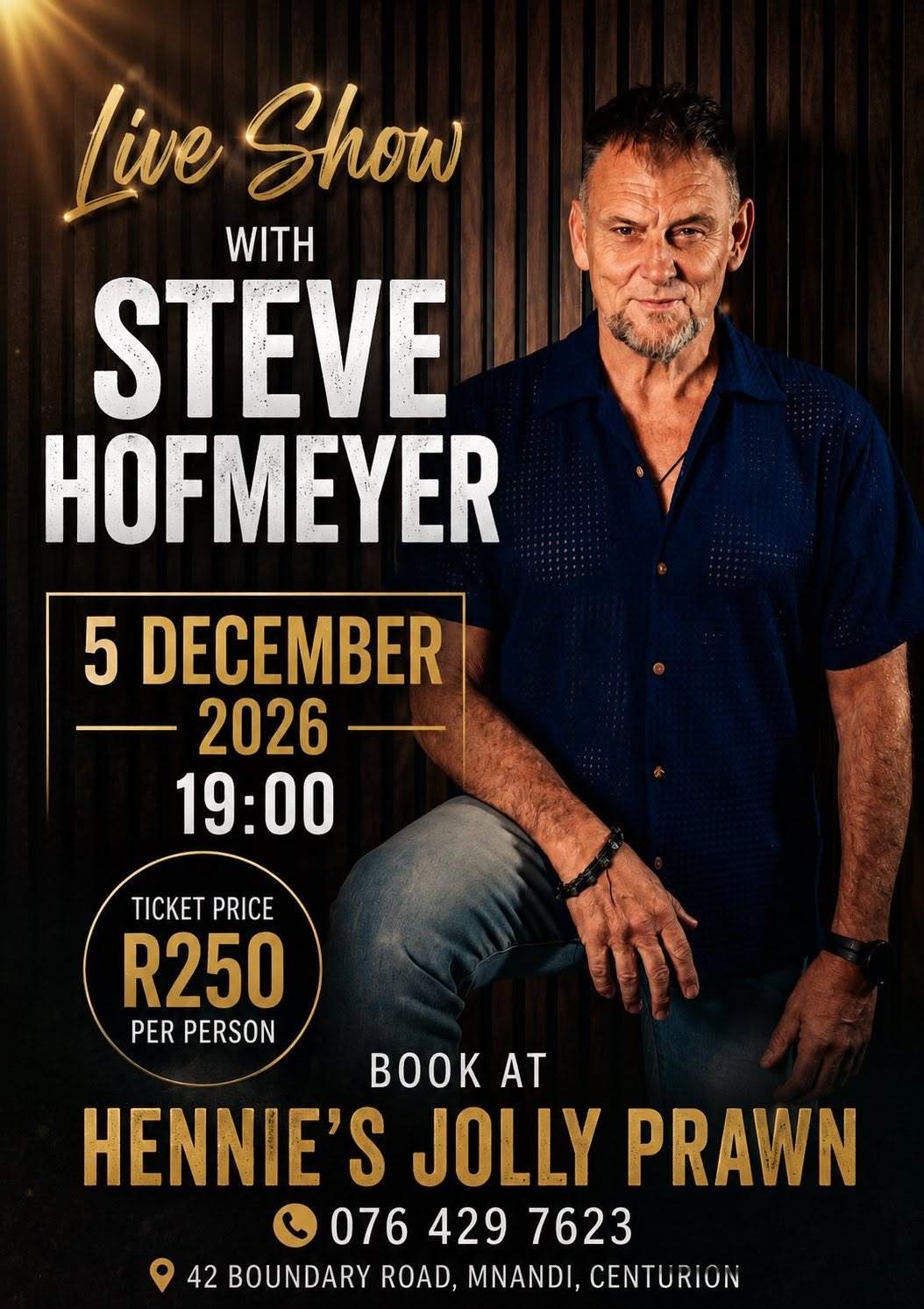 Steve Hofmeyer @ Hennie's Jolly Prawn, 05-12-2026 19:00, R250 - Image 1